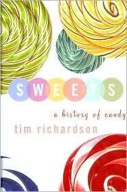 Sweets (A History of candy)