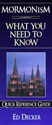 Mormonism: What You Need to Know