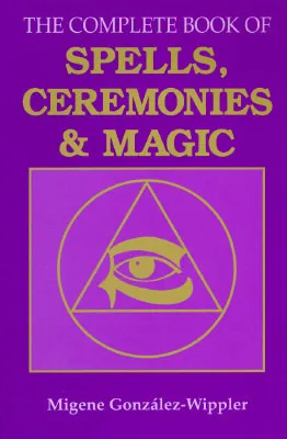 The Complete Book of Spells, Ceremonies and Magic