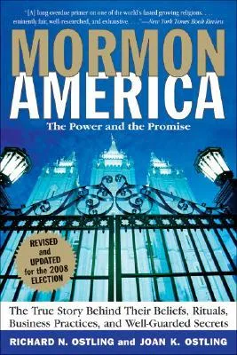 Mormon America - Revised and Updated Edition: The Power and the Promise