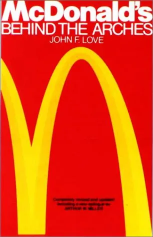 McDonald's: Behind the Arches