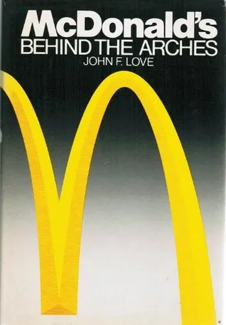 McDonald's: Behind the Arches