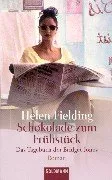 Schokolade zum Frühstück - Das Tagebuch der Bridget Jones