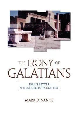 The Irony of Galatians