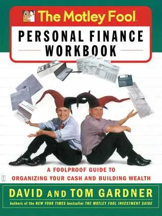 The Motley Fool Personal Finance Workbook