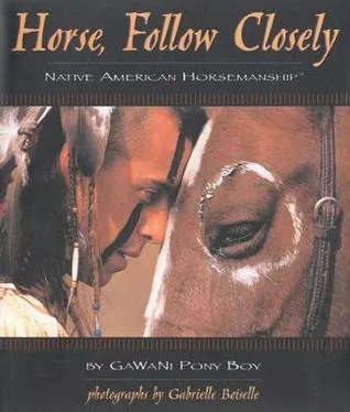 Horse, Follow Closely: Native American Horsemanship