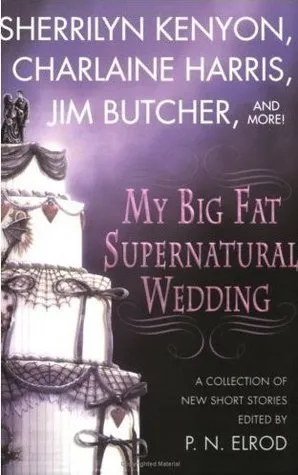 My Big Fat Supernatural Wedding