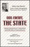 Our Enemy, the State