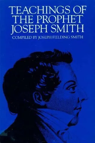 Teachings of the Prophet Joseph Smith