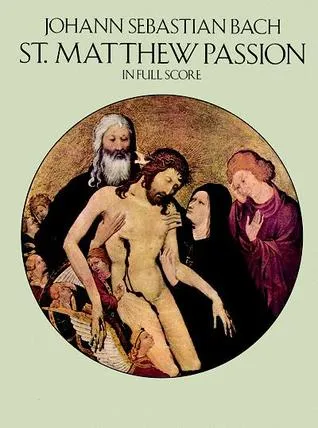 St. Matthew Passion in Full Score