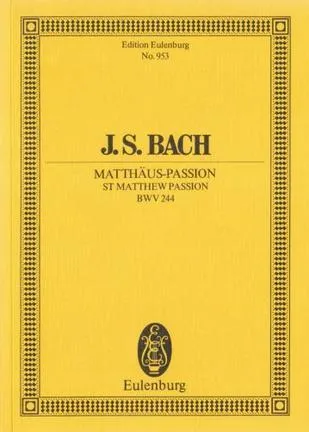 Matthäus-Passion / St. Matthew Passion, BWV 244