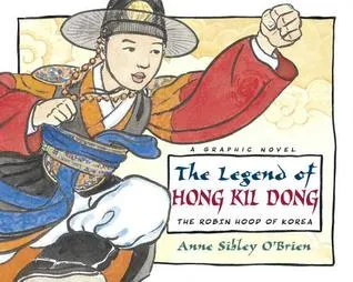 The Legend of Hong Kil Dong: The Robinhood of Korea