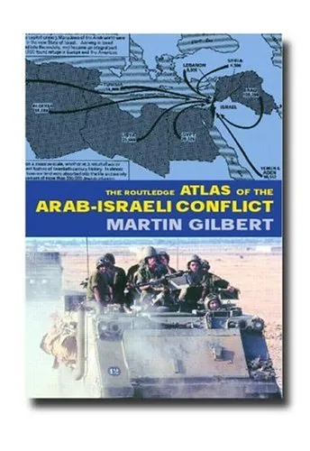 The Routledge Atlas of the Arab-Israeli Conflict