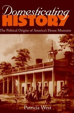 Domesticating History: the political origins of America