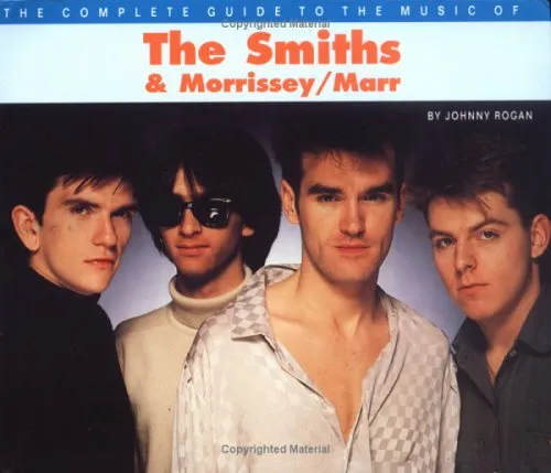 The Complete Guide to the Music of Morrissey and the Smiths