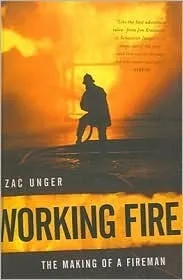 Working Fire: The Making of a Fireman