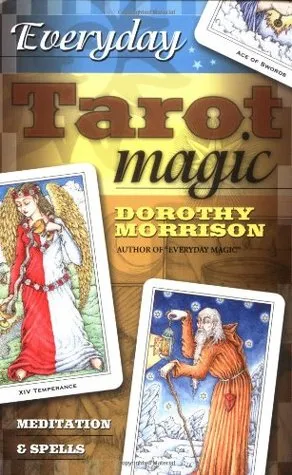 Everyday Tarot Magic: Meditation & Spells