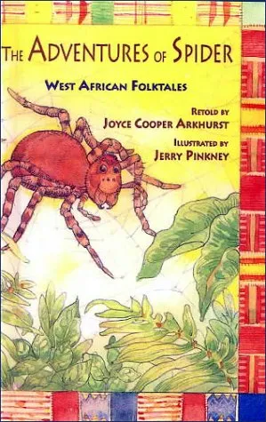 The Adventures of Spider: West African Folktales