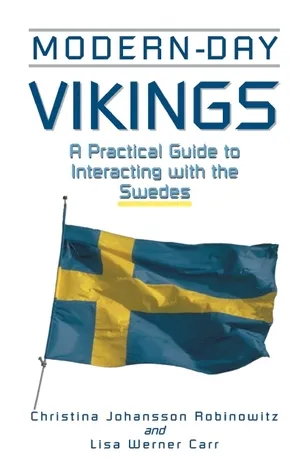 Modern-Day Vikings: A Practical Guide to Interacting with the Swedes