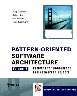 Pattern-Oriented Software Architecture Volume 2: Patterns for Concurrent and Networked Objects