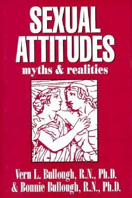 Sexual Attitudes: Myths and Realities