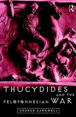 Thucydides and the Peloponnesian War