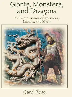 Giants, Monsters, and Dragons: An Encyclopedia of Folklore, Legend, and Myth