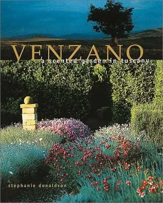 Venzano: A Scented Garden in Tuscany