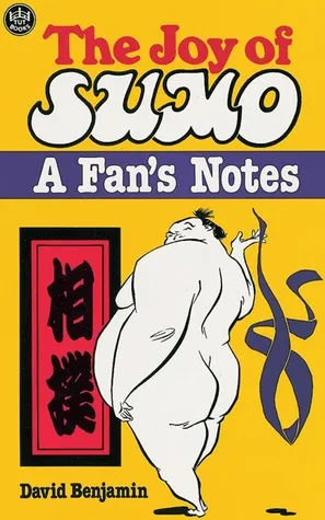 The Joy of Sumo: A Fan's Notes