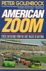 American Zoom: Stock Car Racing--From the Dirt Tracks to Daytona