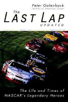 The Last Lap: The Life and Times of NASCAR