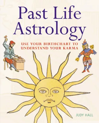 Past Life Astrology: Use Your Birthchart to Understand Your Karma