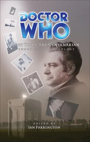 Doctor Who Short Trips: The Centenarian