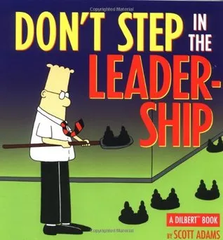 Don't Step in the Leadership