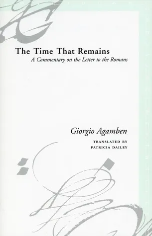 The Time That Remains: A Commentary On The Letter To The Romans (Meridian)