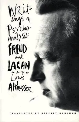 Writings on Psychoanalysis: Freud and Lacan