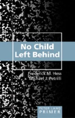 No Child Left Behind Primer: Second Printing