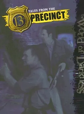 World of Darkness: Tales from the 13th Precinct