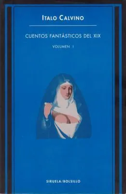 Cuentos Fantasticos Del Xix   Volumen 1