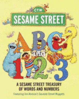 ABC and 1,2,3: A Sesame Street Treasury of Words and Numbers