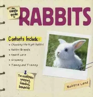 The Simple Guide to Rabbits