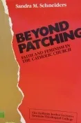 Beyond Patching: Faith and Feminism in the Catholic Church