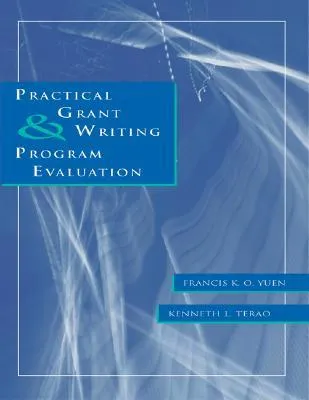 Practical Grant Writing and Program Evaluation