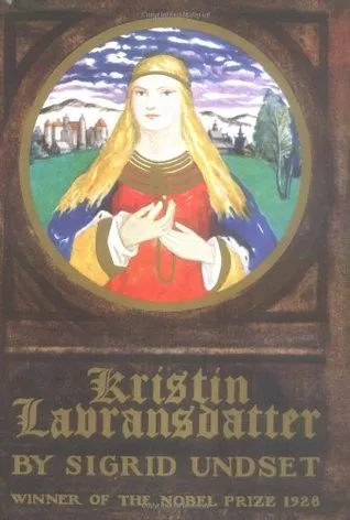 Kristin Lavransdatter: The Bridal Wreath/The Mistress of Husaby/The Cross