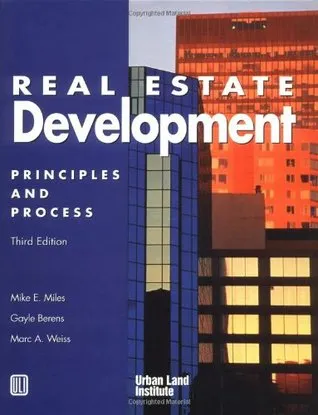 Real Estate Development: Principles and Process