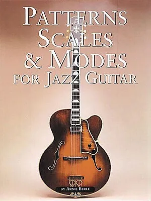 Patterns, Scales & Modes for Jazz Guitar