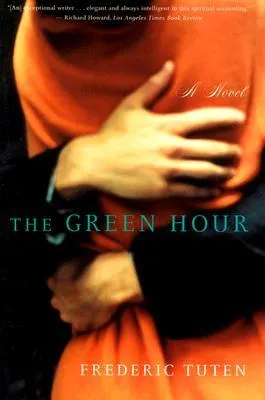 The Green Hour: A Novel