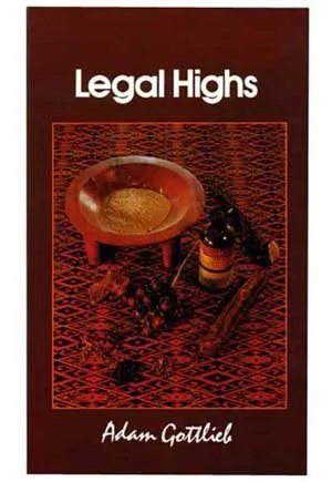 Legal Highs: Concise Encyclopedia of Legal Herbs and Chemicals with Psychoactive Properties (Twentieth century alchemist series)