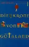 Die Krone Von Götaland. Ein Roman Aus Der Zeit Der Kreuzfahrer