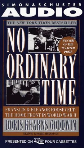 No Ordinary Time: Franklin and Eleanor Roosevelt, The Home Front in World War II